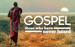 Those who have never heard the Gospel