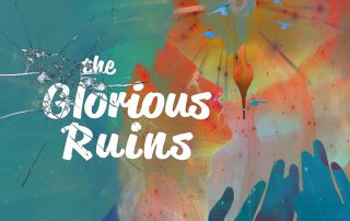 Glorious Ruins