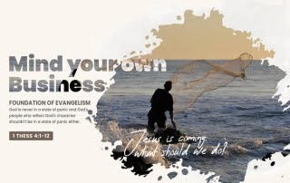 Underlying foundation of evangelism